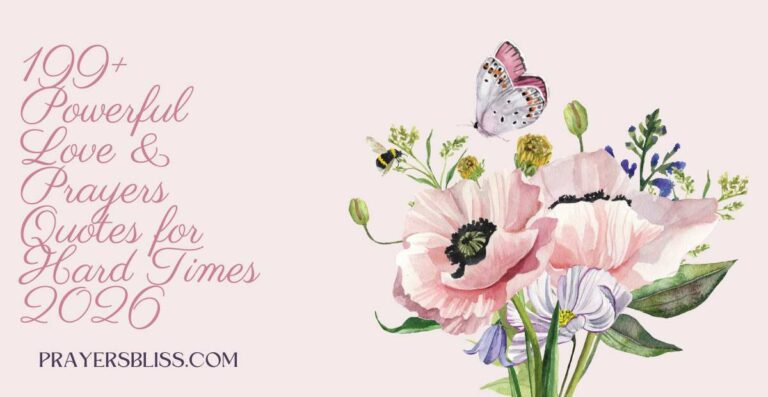 199+ Powerful Love & Prayers Quotes for Hard Times 2026