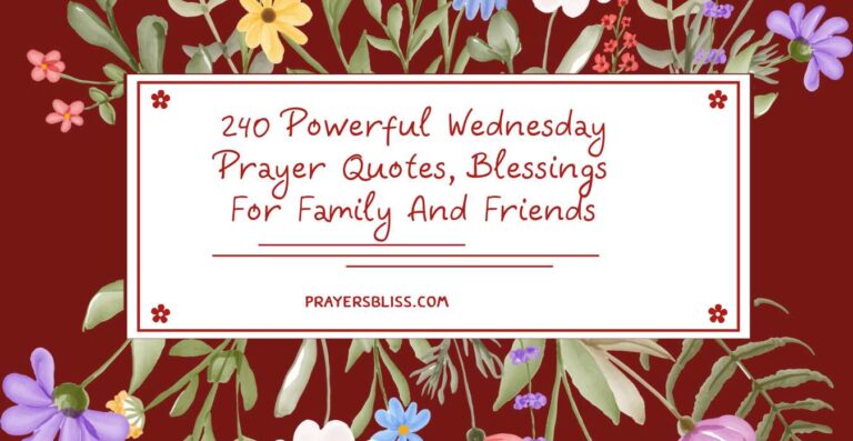 240 Powerful Wednesday Prayer Quotes, Blessings For Family And Friends