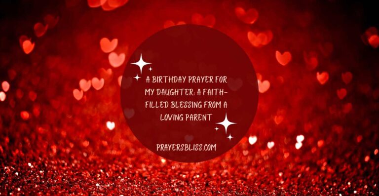 A Birthday Prayer for My Daughter A Faith-Filled Blessing From a Loving Parent