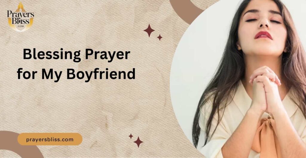 Blessing Prayer for My Boyfriend