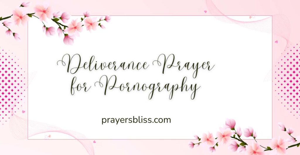 Deliverance Prayer for Pornography