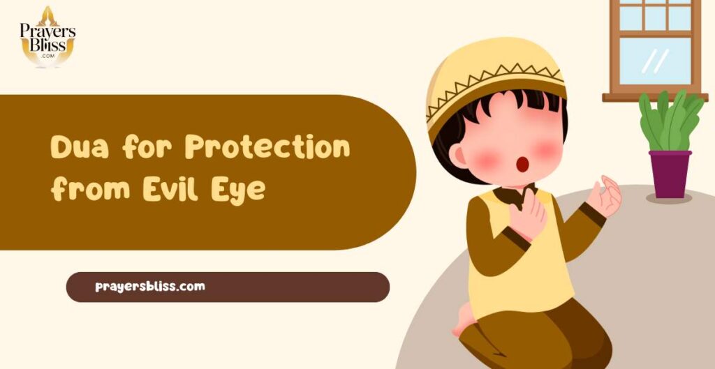 Dua for Protection from Evil Eye