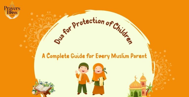 Dua for Protection of Children A Complete Guide for Every Muslim Parent