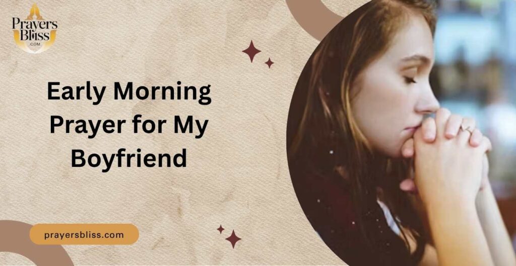Early Morning Prayer for My Boyfriend