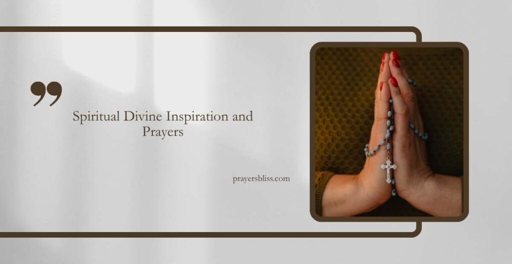 Encouragement Divine Inspirations and Prayers
