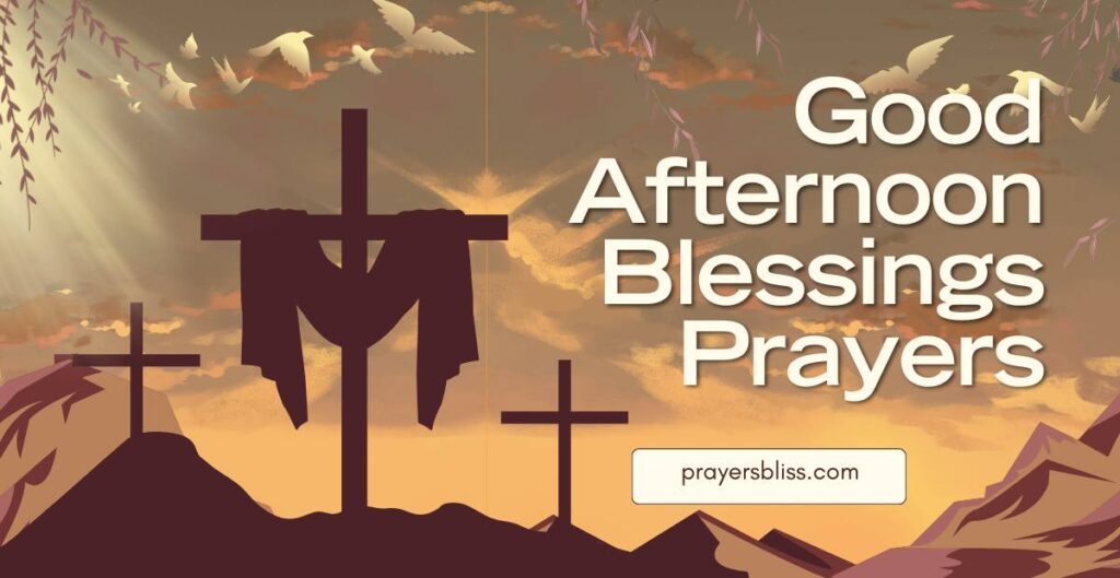 Good Afternoon Blessings Prayers