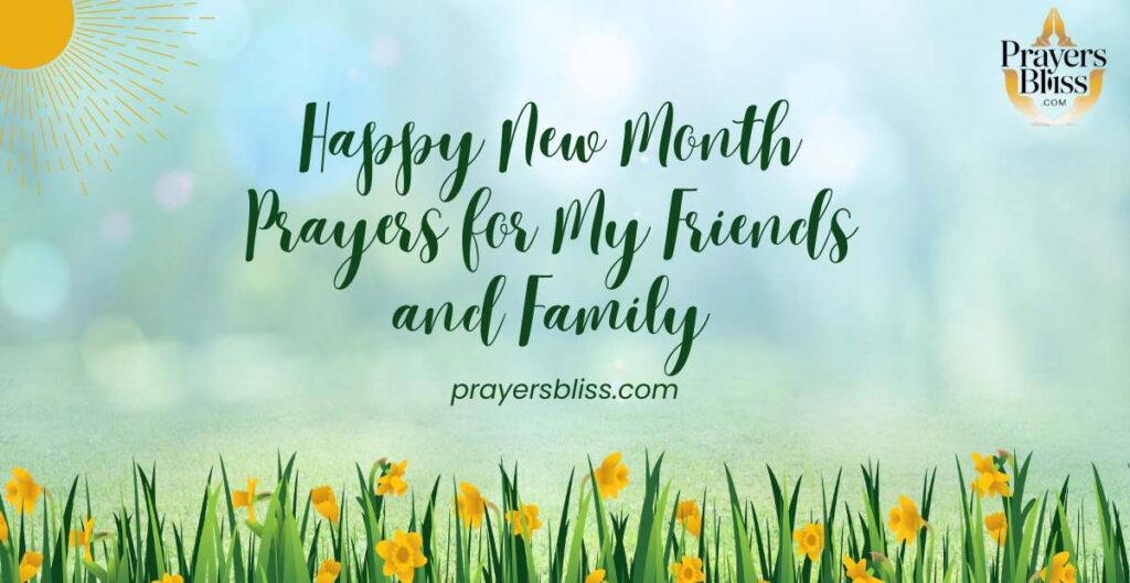 Happy New Month Prayers for My Friends and Family