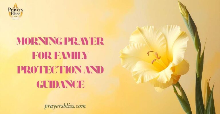 Morning Prayer for Family Protection and Guidance