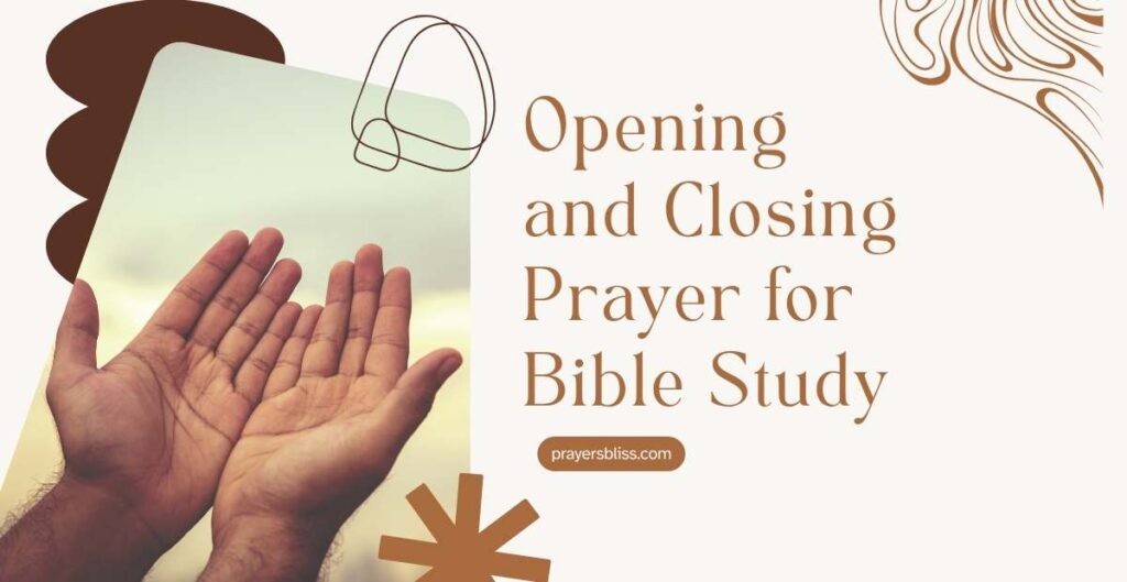 Opening and Closing Prayer for Bible Study