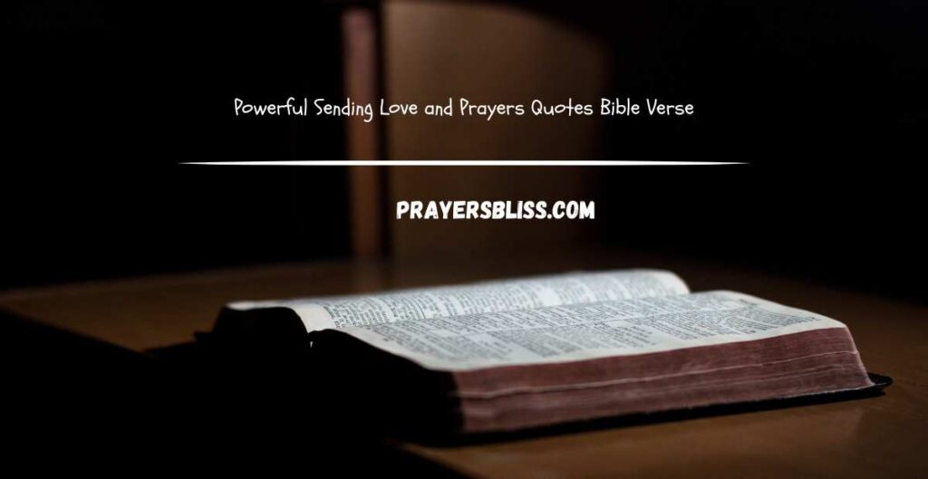 Powerful Sending Love and Prayers Quotes Bible Verse