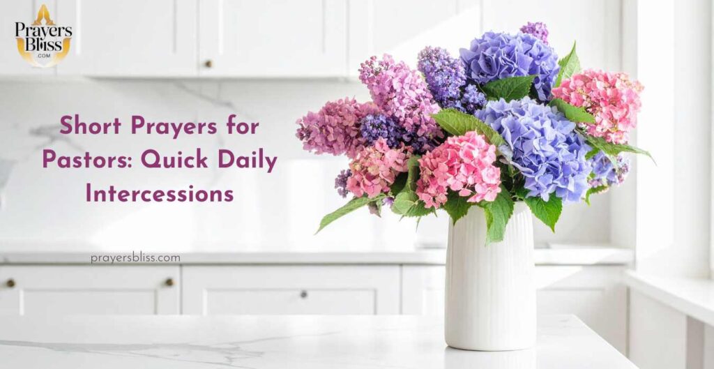 Short Prayers for Pastors Quick Daily Intercessions