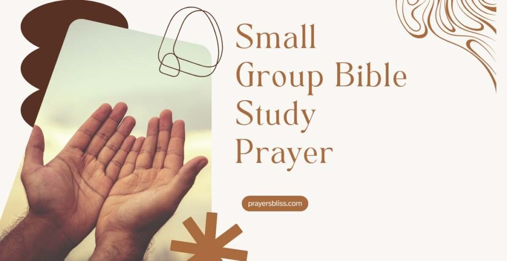 Small Group Bible Study Prayer