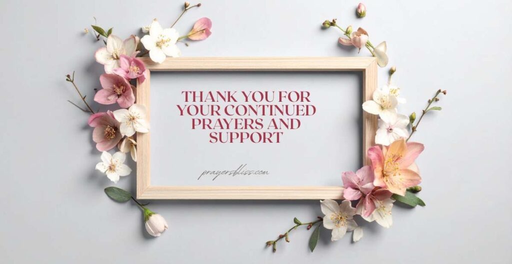 Thank You For Your Continued Prayers and Support