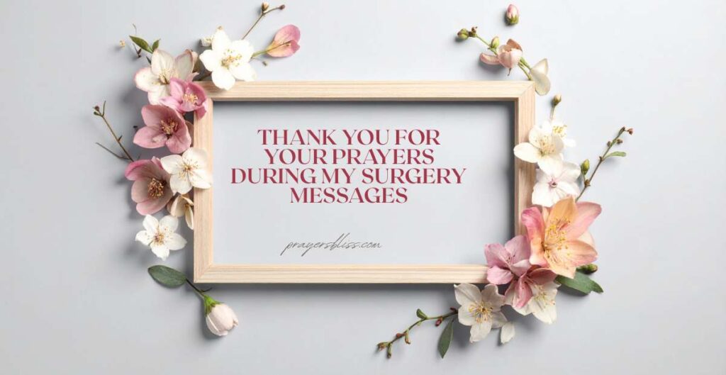 Thank You for Your Prayers During My Surgery Messages