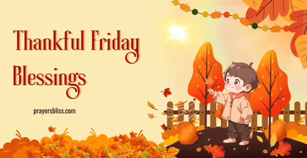 Thankful Friday Blessings