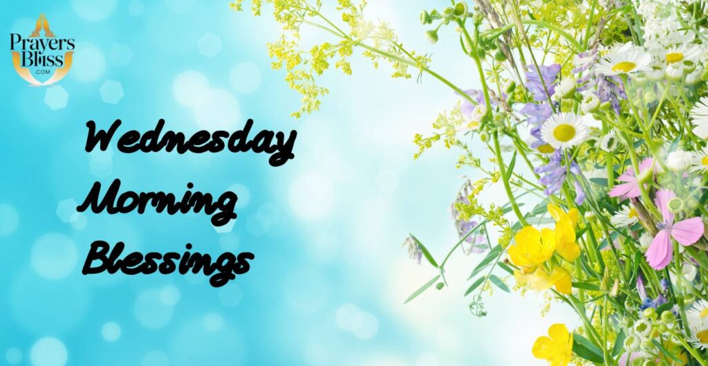 Wednesday Morning Blessings