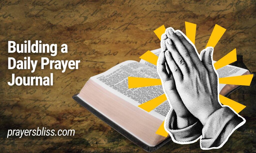 Building a Daily Prayer Journal