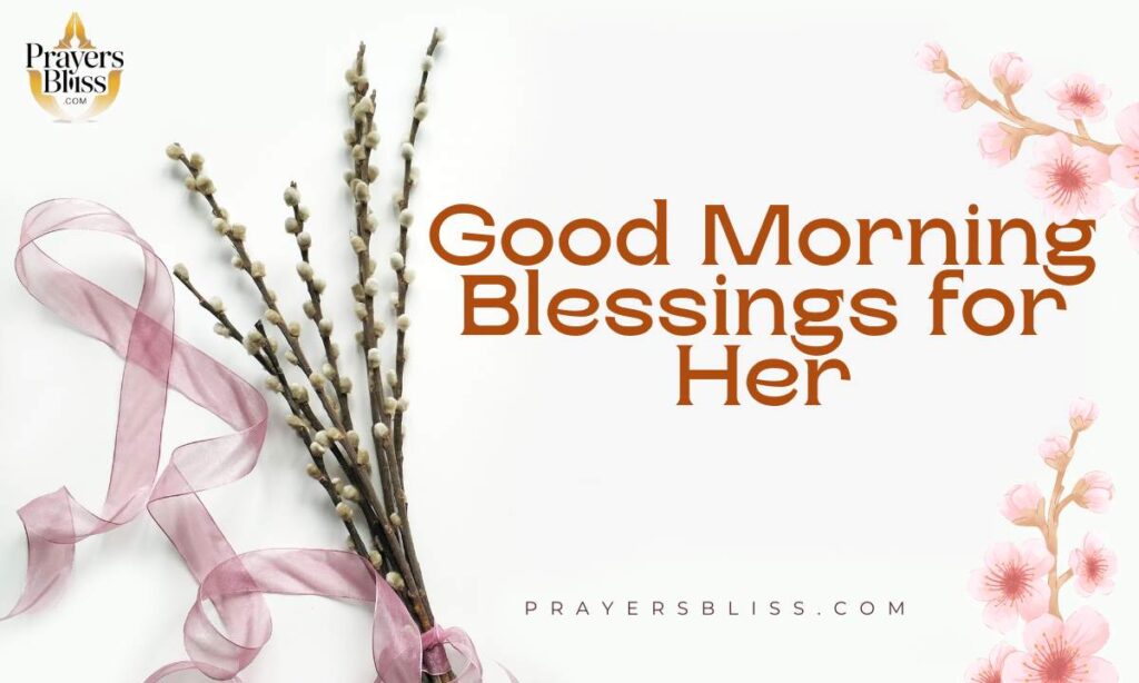 Good Morning Blessings for Her