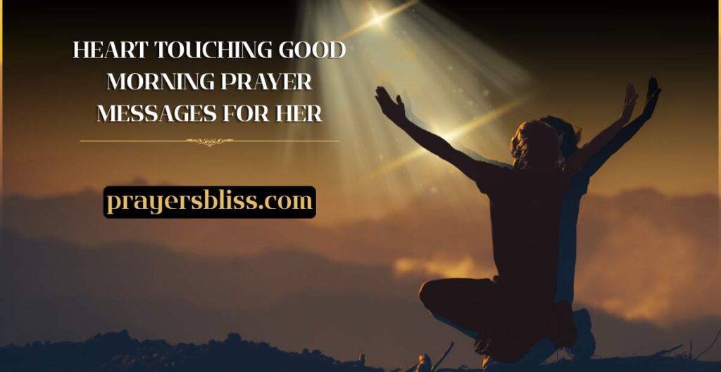 Heart Touching Good Morning Prayer Messages for Her