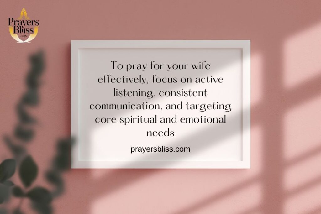 How to Pray for Your Wife Effectively