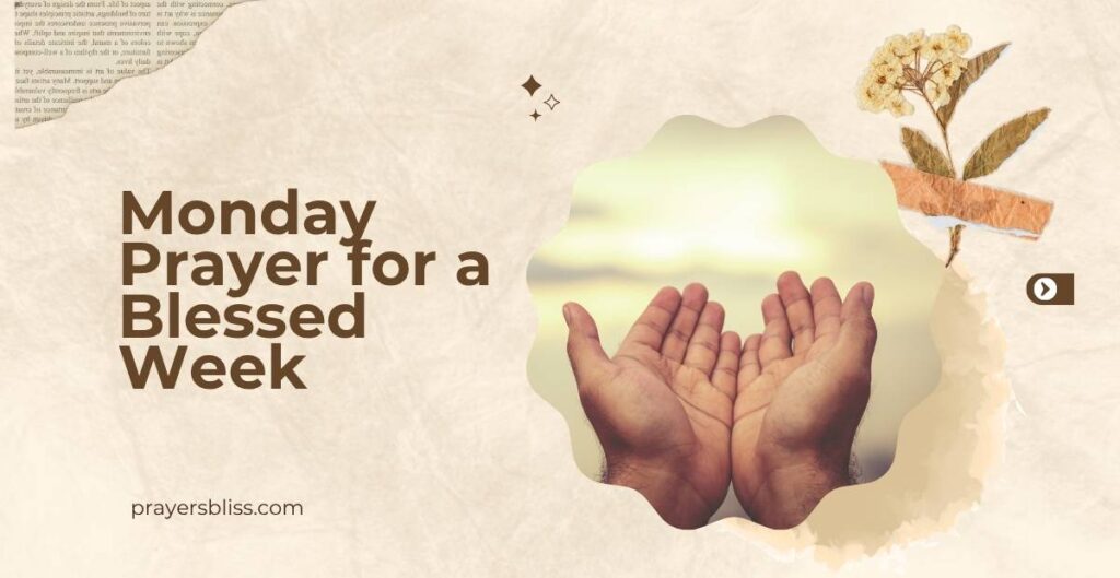 Monday Prayer for a Blessed Week