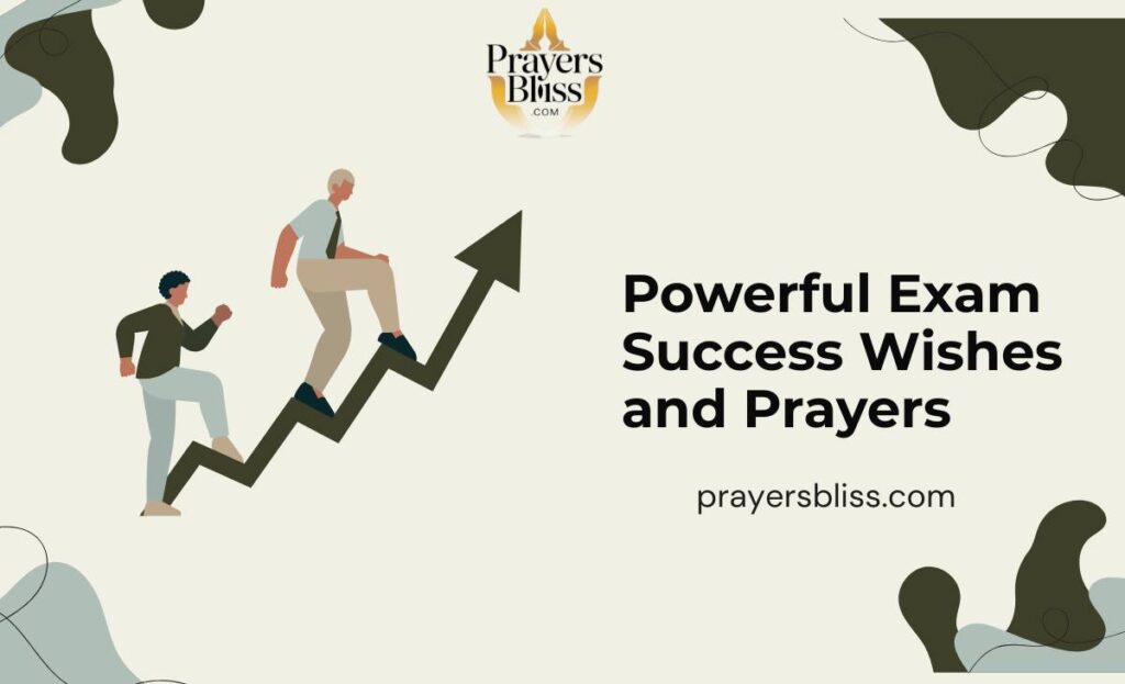 Powerful Exam Success Wishes and Prayers