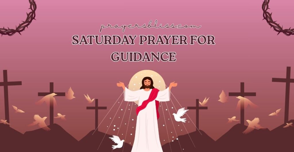 Saturday Prayer for Guidance