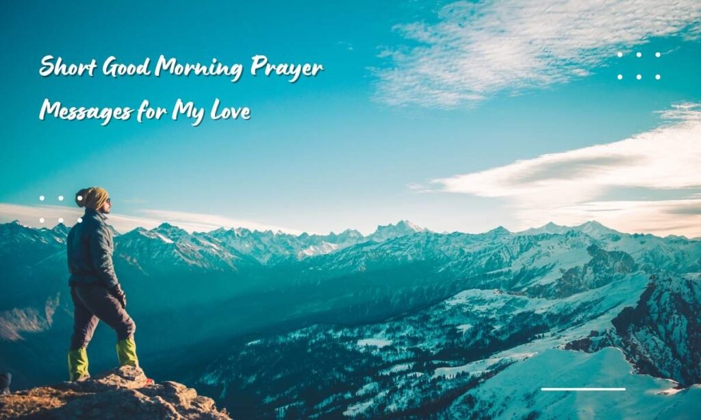 Short Good Morning Prayer Messages for My Love