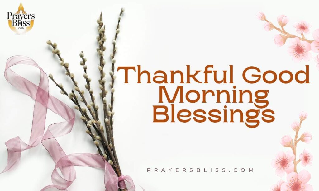Thankful Good Morning Blessings