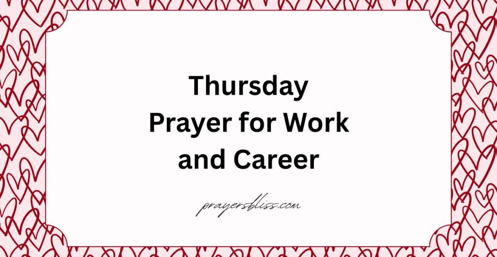 Thursday Prayer for Work and Career