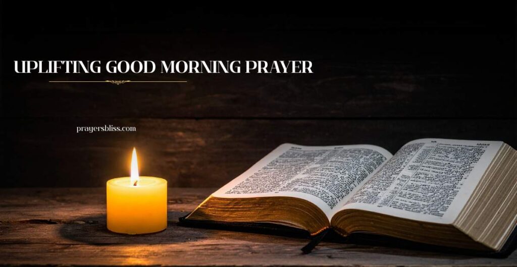 Uplifting Good Morning Prayer
