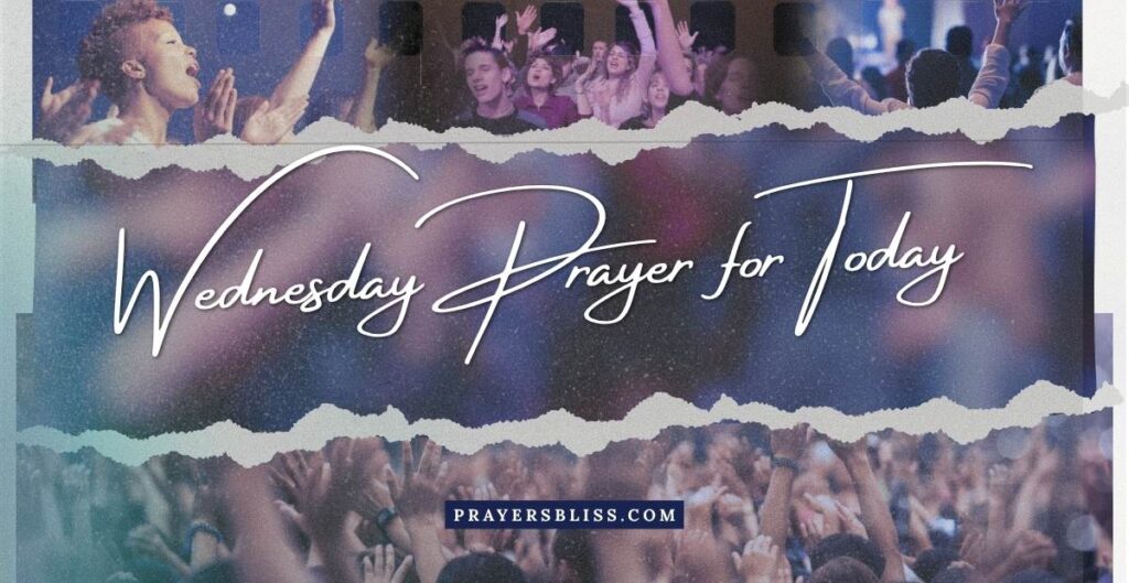 Wednesday Prayer for Today