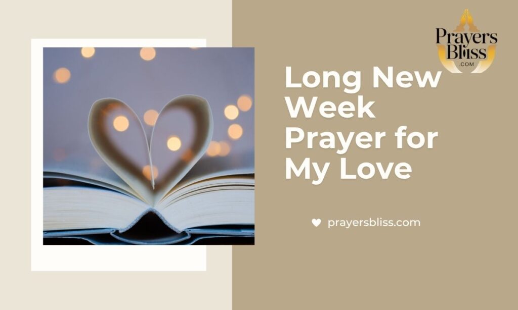 Long New Week Prayer for My Love