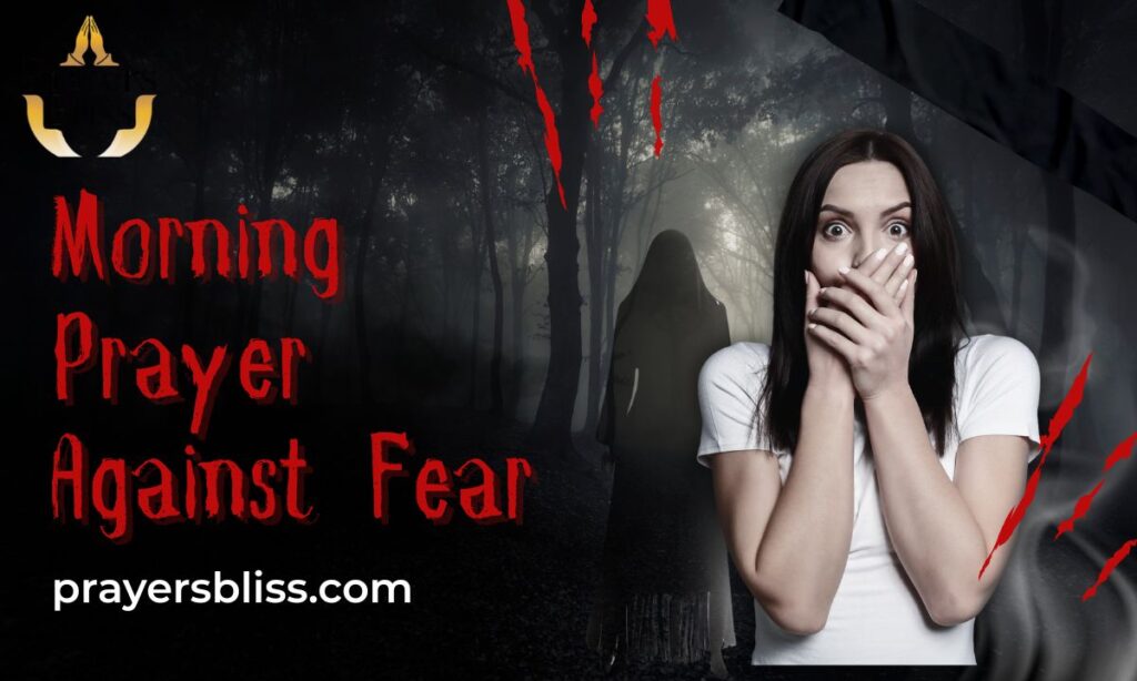 Morning Prayer Against Fear