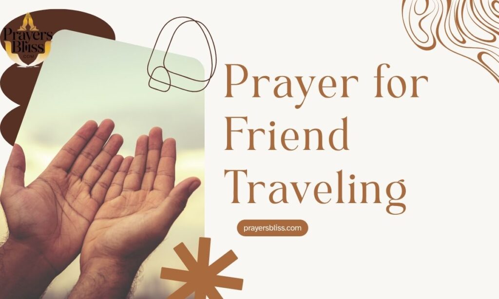 Prayer for Friend Traveling