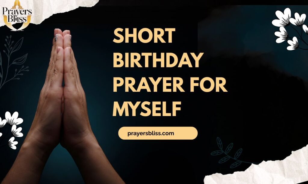 Short Birthday Prayer for Myself