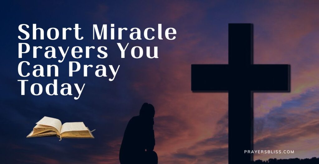 Short Miracle Prayers You Can Pray Today