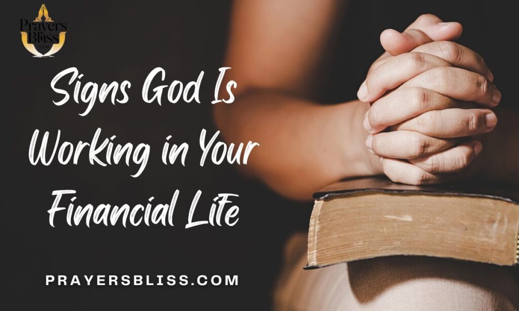 Signs God Is Working in Your Financial Life