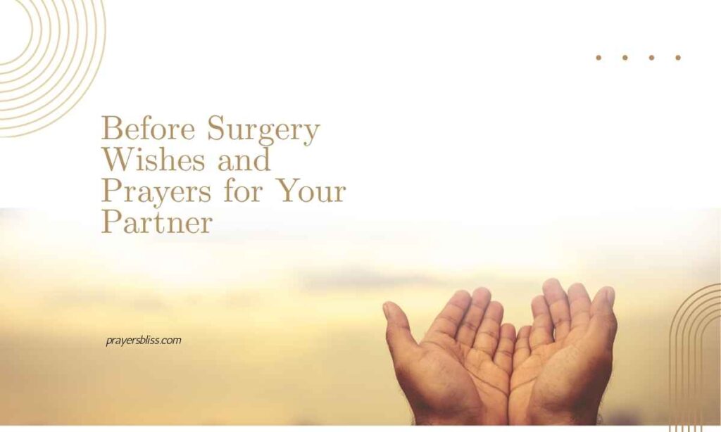 Before Surgery Wishes and Prayers for Your Partner