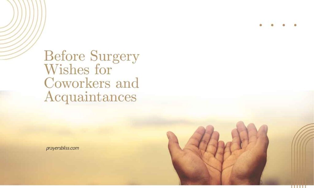 Before Surgery Wishes for Coworkers and Acquaintances