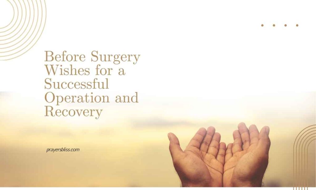 Before Surgery Wishes for a Successful Operation and Recovery