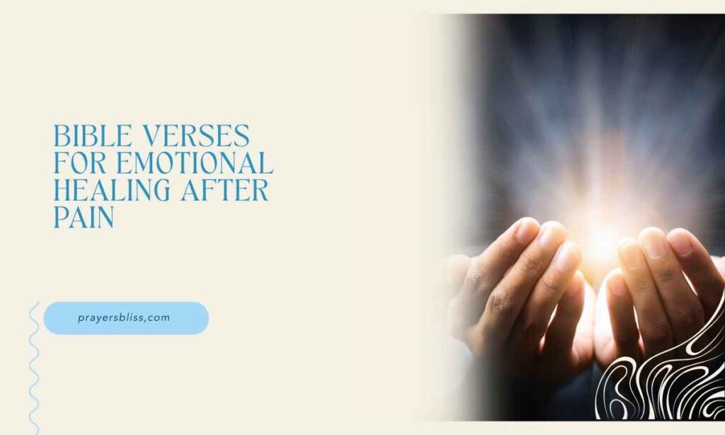 Bible Verses for Emotional Healing After Pain