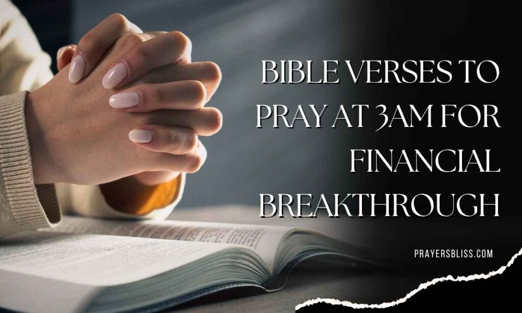 Bible Verses to Pray at 3AM for Financial Breakthrough