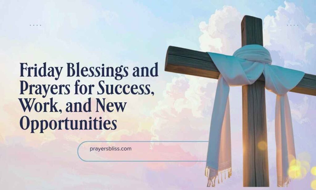 Friday Blessings and Prayers for Success