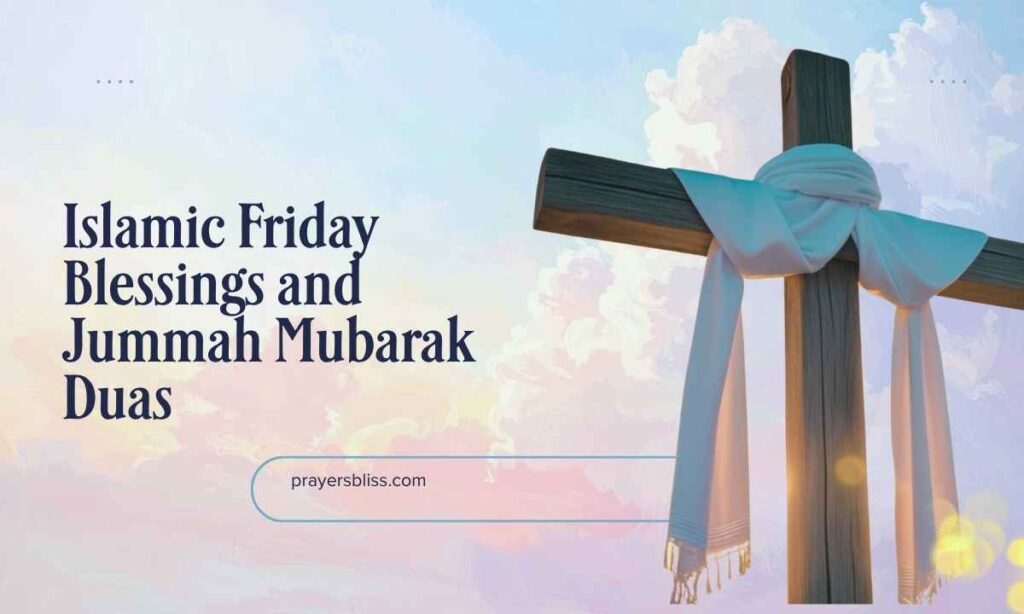 Islamic Friday Blessings and Jummah Mubarak Duas