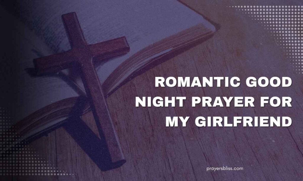 Romantic Good Night Prayer for My Girlfriend