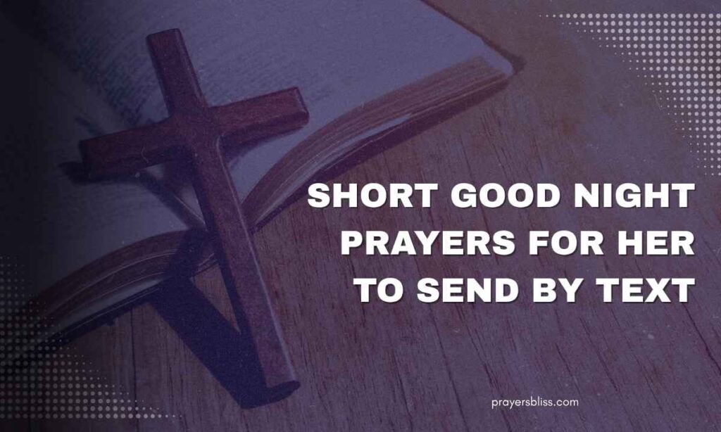 Short Good Night Prayers for Her to Send by Text
