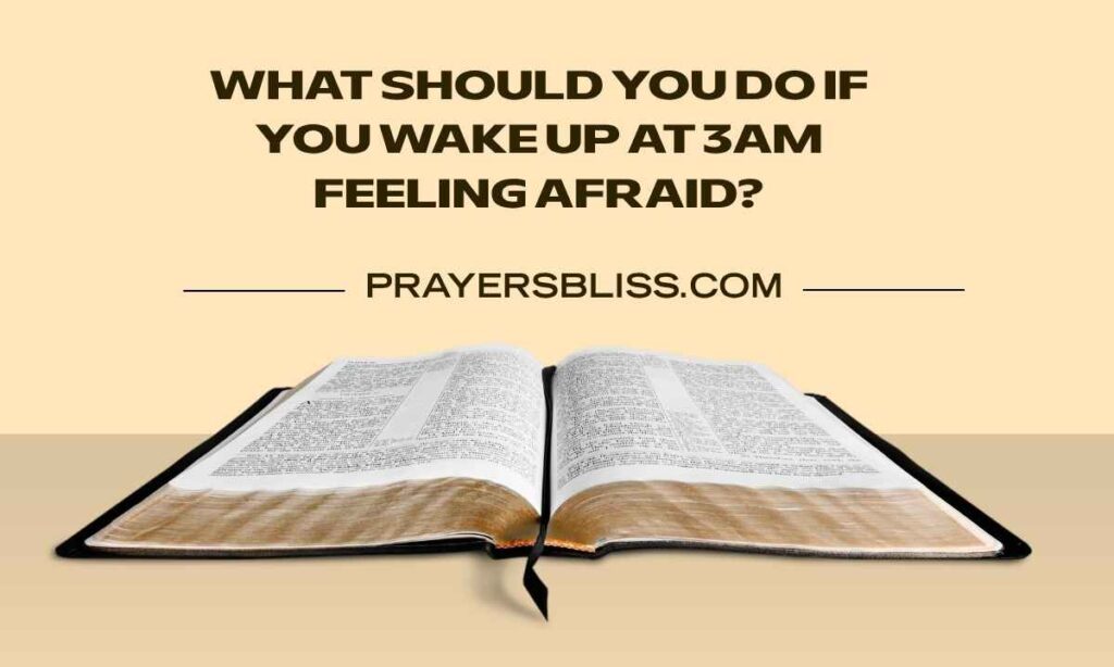 What Should You Do if You Wake Up at 3AM Feeling Afraid
